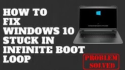 How to Fix Windows 10 Stuck in Infinite Boot Loop 