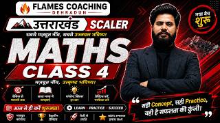 Uttarakhand Scaler Maths Class-4 | By Chaudhary Sir | UKSSSC 2026 Preparation | Flames Coaching