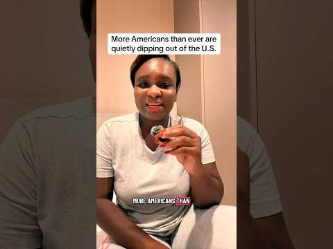 More Americans Than Ever Are Leaving The US