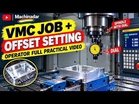 🔥 VMC Job & Offset Setting 🎯 | VMC Operator FULL PRACTICAL ⚙️ Video 🕐