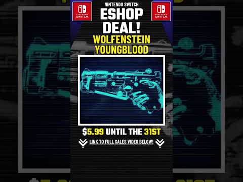 Wolfenstein: Youngblood is just $5.99! Huge Nintendo eShop Sale! #nintendoswitch #nintendo