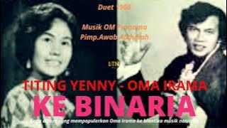 Ke Binaria | Oma Irama - Titing Yenny | OM Purnama | Lagu Hits