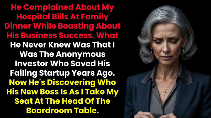 My Son-In-Law Called Me A Financial Burden—But He Had No Idea Who Really Owned His Company