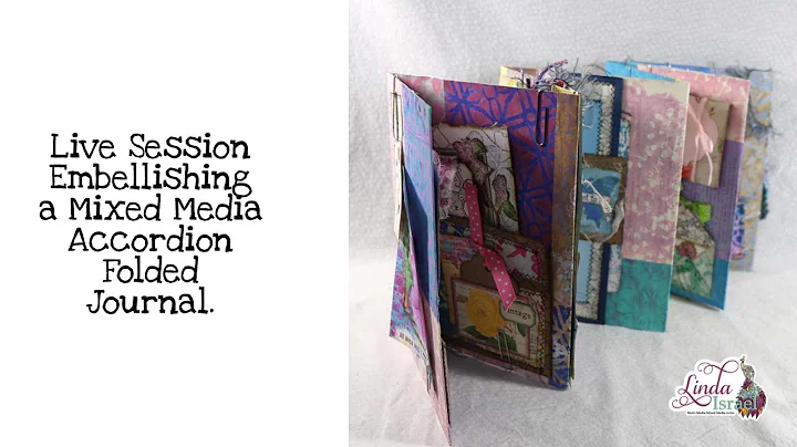 Live Session Embellishing a Mixed Media Accordion ...