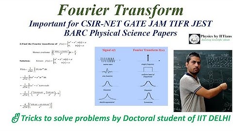 Fourier Transform #Solution with physical interpretation by IITian Laxman Goswami