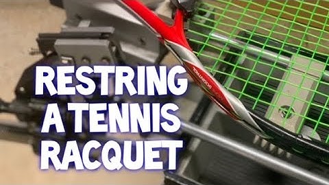 Quick tips on how to String a Tennis Racquet