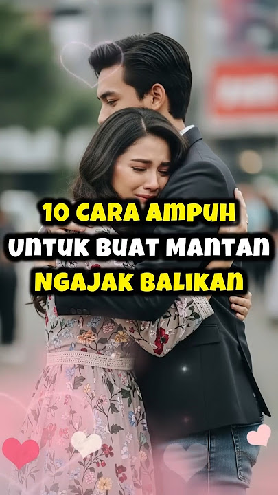 10 Effective Ways to Get Your Ex to Ask You Back