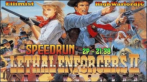 Lethal Enforcers 2 Arcade Speedrun - 2P - 21:38 WR [621/3116]