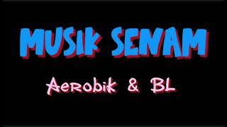 Musik Senam Aerobik & BL #musiksenam #musikaerobik 