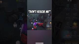 "DON'T RESCUE ME" NO #identityv #Matador #IDVMainCheck