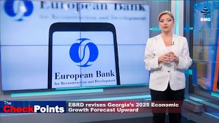 EBRD revises Georgia’s 2025 Economic Growth Forecast Upward