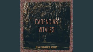 Video thumbnail of "Juan Francisco Dávila - Cadencias Vitales"