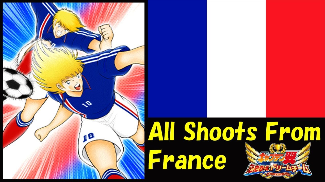 All Shoots From France フランス代表全シュート 法国国家队射门 In キャプテン 翼 たたかえ ドリーム チーム Captain Tsubasa 足球小將 Youtube