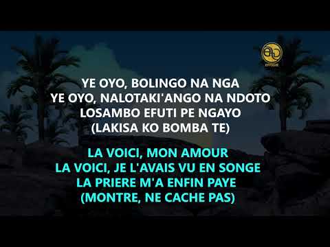 MOISE MBIYE - YE OYO LYRICS FRANCAIS & LINGALA