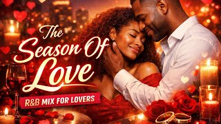 Smooth R&B Mix for Lovers ❤️| Love Songs Playlist