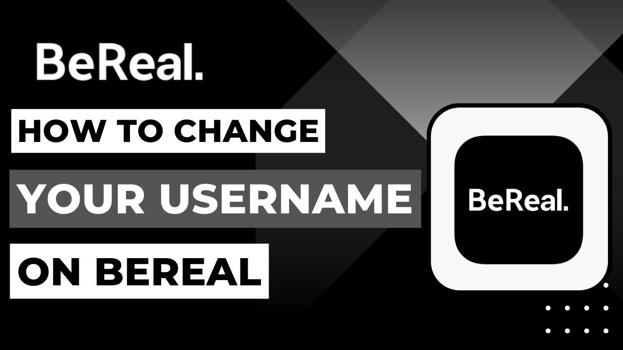 How to Change your Username on BeReal