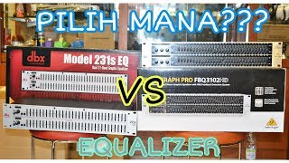 Pilih Mana | DBX VS BEHRINGER | EQUALIZER