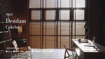 VSLO: Cokelat - Dendam (Lyrics) | Vinyl Mode & Office Ambiance