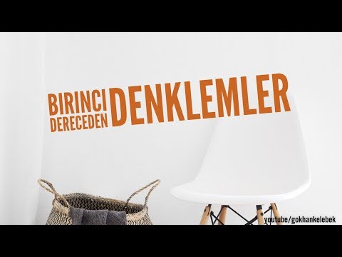 Birinci Dereceden Denklemler Soru Çözümü