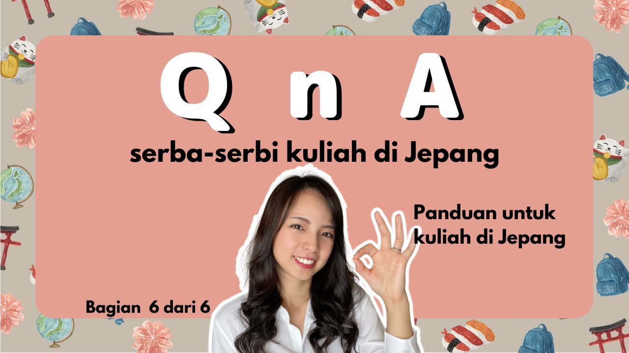 QnA Seputar kuliah di Jepang