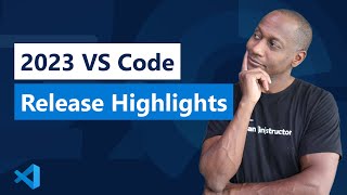 vs code 2023 release highlights marathon