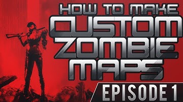 How To Make A Custom Zombies Map: Installing Mod Tools - Episode #1