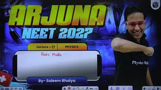 Class 11 Physics Lecture - 17 Class by Saleem Sir | Arjuna NEET 2027