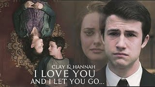 Clay x Hannah || i love you and i let you go... ( 13 reasons why s02 )