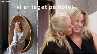 VI TAGER PÅ HOTEL OPHOLD