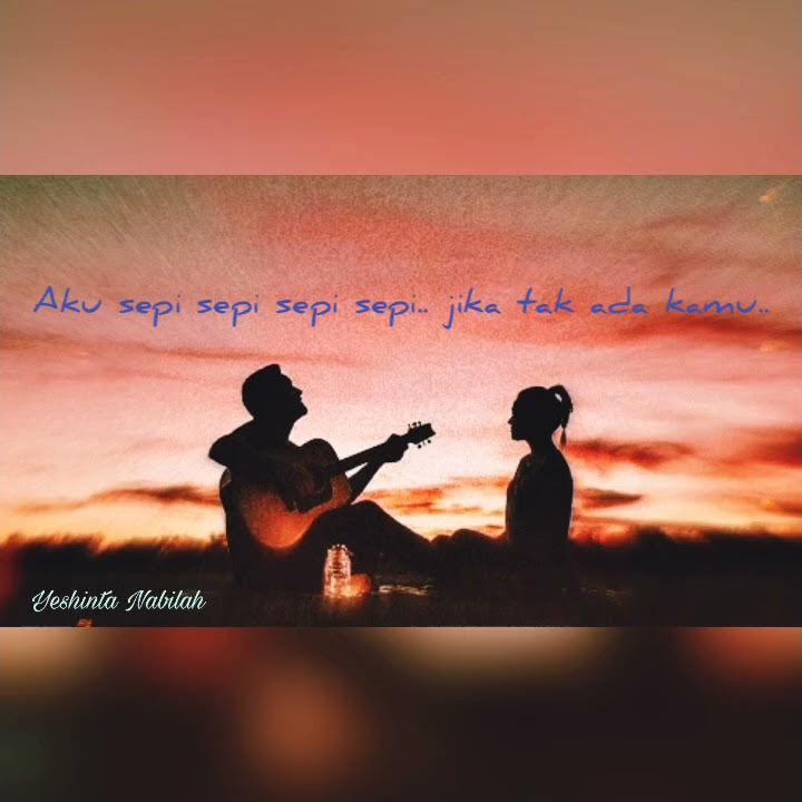 Story WhatsApp || Kesayanganku - Al Ghazali ft. Chelsea Shania