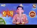 Vighnaharta Ganesh - Ep 198 - Full Episode - 25th May, 2018