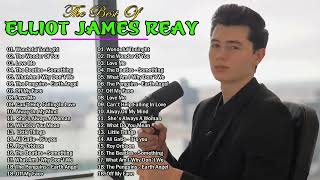 ELLIOT JAMES REAY -Wondeful Toninght🎁 Greatest playlist Songs Elliot James Reay🎁