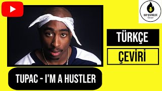 Tupac - I'm A Hustler (Türkçe Altyazılı) chords