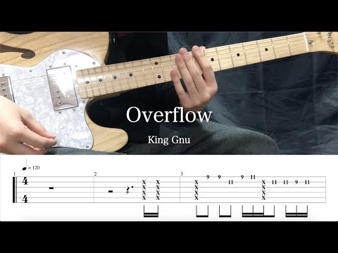 【TAB譜】Overflow / King Gnu   イントロ　ギター弾いてみた(Guitar Cover)