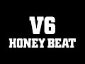 V6 / HONEY BEAT(YouTube Ver.)