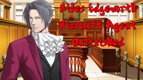 Miles Edgeworth from Ace Attorney - Microsoft Agent Unfinished