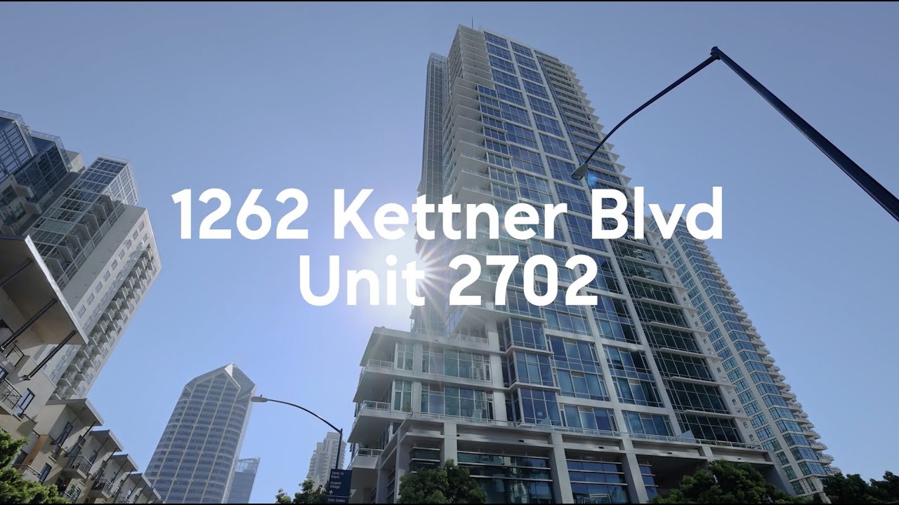 Listing Video: 1262 Kettner Blvd Unit 2702 | Dannecker & Associates