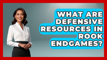 What Are Defensive Resources In Rook Endgames? - The Chess Codex