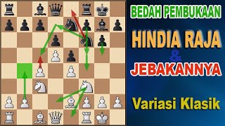 PEMBUKAAN CATUR HINDIA RAJA : Teori dan dasar pemikiran disertai JEBAKAN CATUR