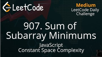 907. Sum of Subarray Minimums | JavaScript | Easy Solution | Constant Space Complexity | LeetCode