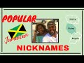 Popular Jamaican Nicknames