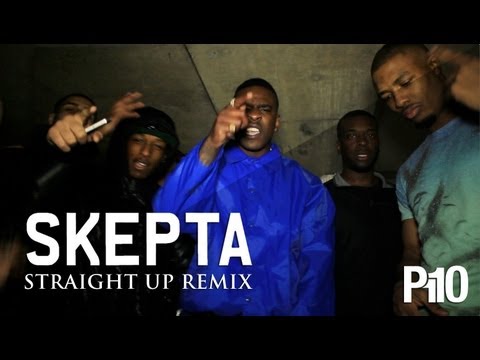 P110 - Skepta - Straight Up Remix