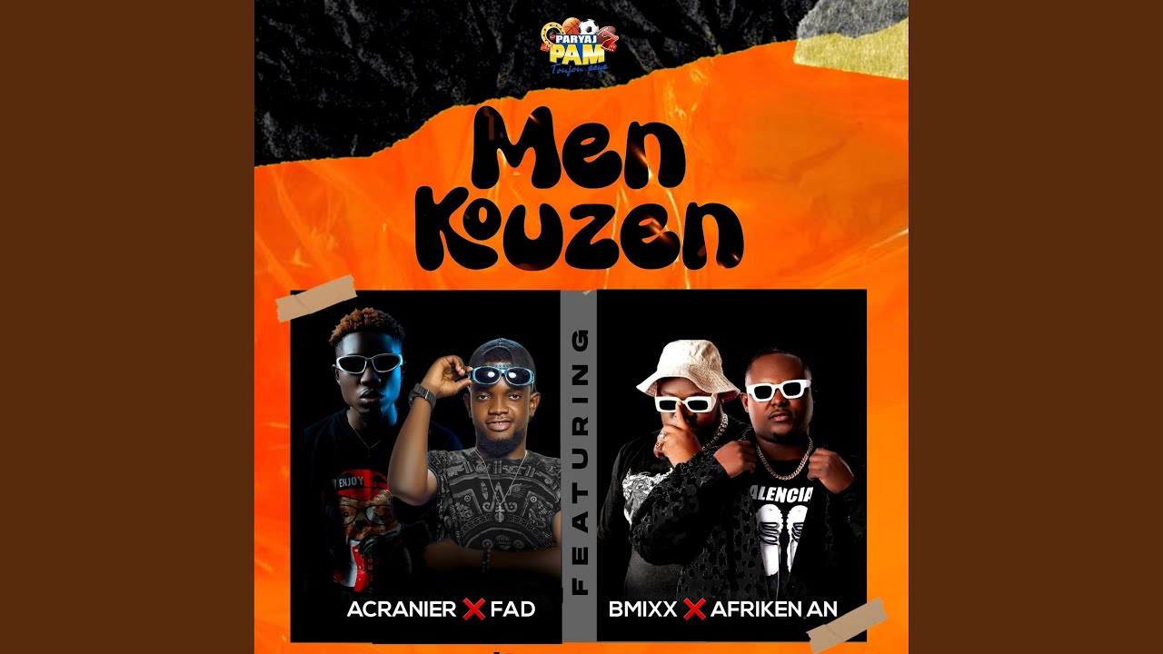 Men Kouzen (feat. Acranier & Fad)
