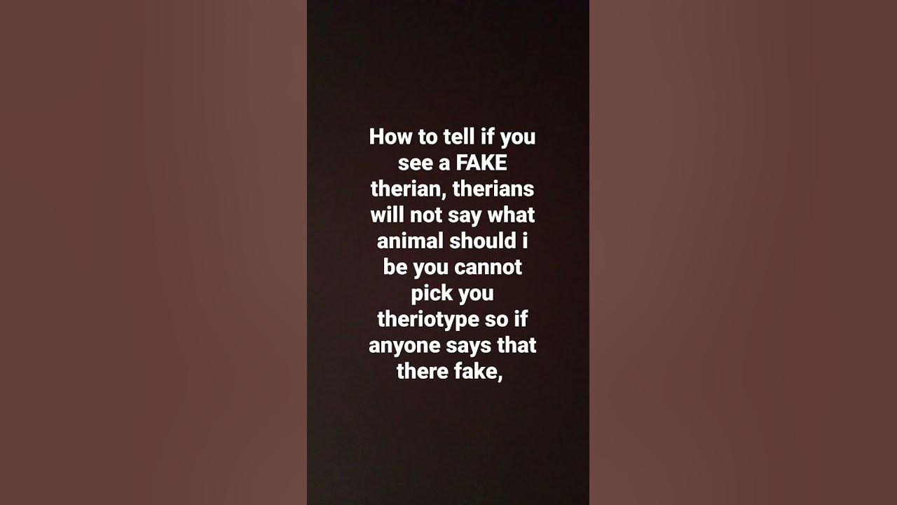 How you find fake therians youtube