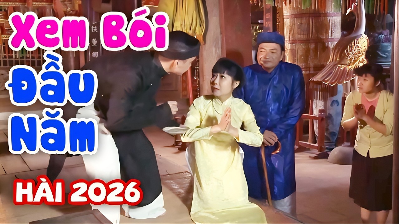 XEM BÓI ĐẦU NĂM - Hài Tết Mới Nhất 2026 | Cười Đau Bụng Với Hài Tết Dân Gian Hay Nhất 2026