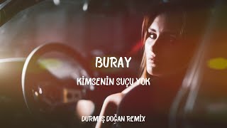 Buray - Kimsenin Suçu Yok ( Durmuş Doğan Remix ) Resimi