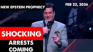 [SHOCKING ARRESTS COMING: NEW EPSTEIN PROPHECY]🚨 Hank Kunneman Prophetic Word Feb 22, 2026