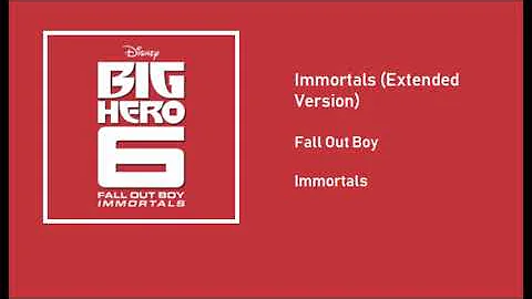 Fall Out Boy - Immortals (Extended Version)