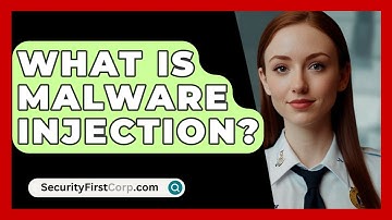 What Is Malware Injection? - SecurityFirstCorp.com