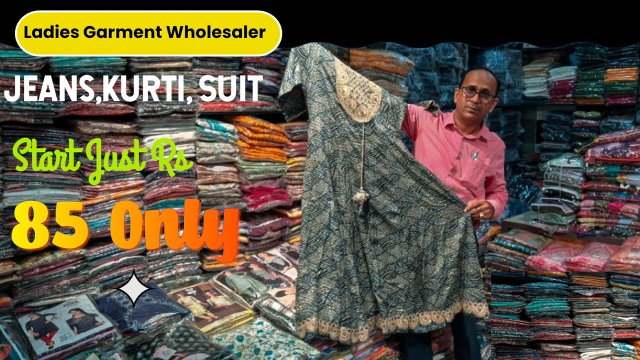 Ladies Readymade garment Wholesaler Lucknow | Suit, Kurti Jeans Maxi Wholesaler 💥